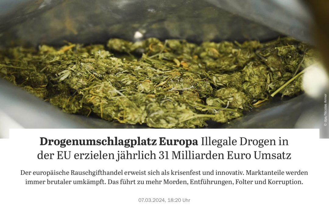 Drogenumschlagplatz Europa: Illegale Drogen in der EU erzielen jährlich 31 Milliarden Euro Umsatz